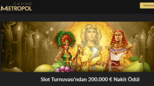 Casinometropol slot turnuvası